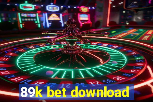 89k bet download